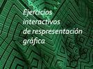 Ejercicios interactivos de respresentación gráfica