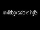 Diálogo básico en inglés