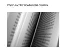 Cómo escribir una historia creativa