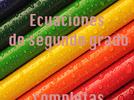 Ecuaciones de segundo grado completas