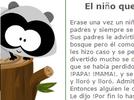 Escuchar la lectura de fragmentos de un cuento y decir qué cree que sucederá en el resto del texto