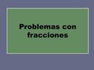Problemas con fracciones