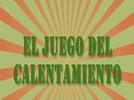 El juego del calentamiento  ¡A mover el cuerpo!