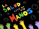 Vídeo: Lavado de manos “La salud está en tus manos”