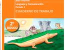Cuadernos de actividades y pruebas de evaluación para lenguaje 2° básico 